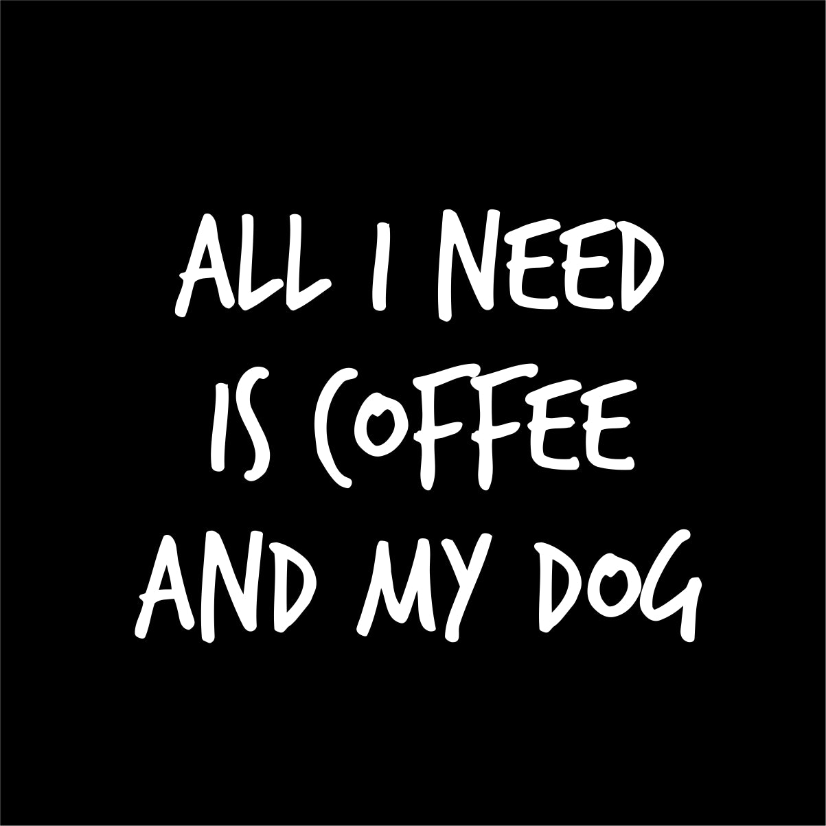 Juodi UNISEX marškinėliai "All I need is coffee and my dog"