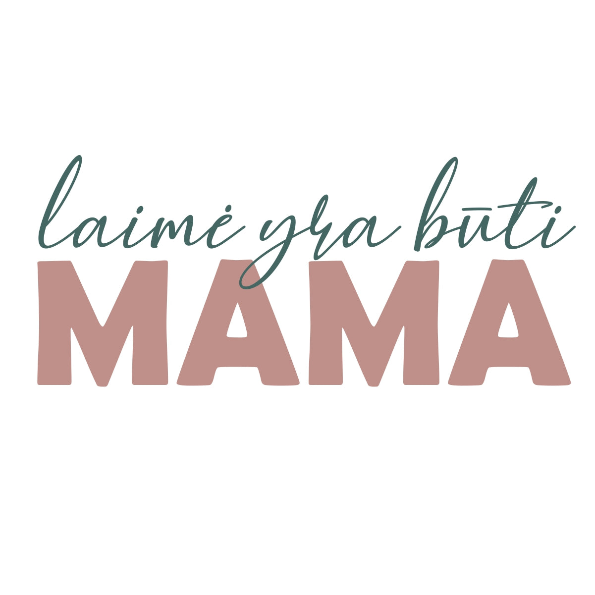 Balti moteriški marškinėliai "Laimė yra būti mama"