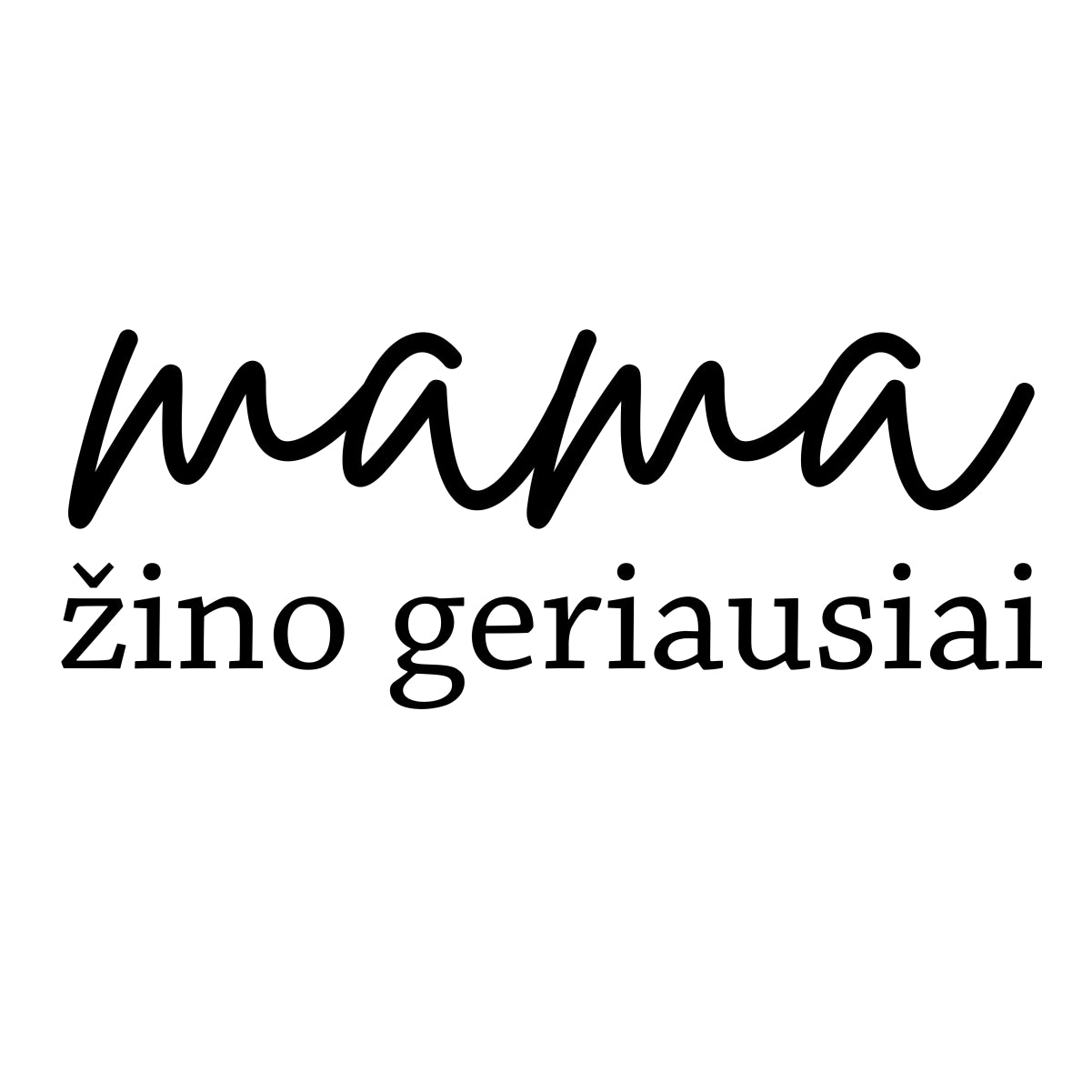 Puodelis su spauda "Mama žino geriausiai"